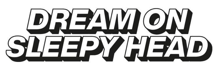 Text that says dream on sleepy head